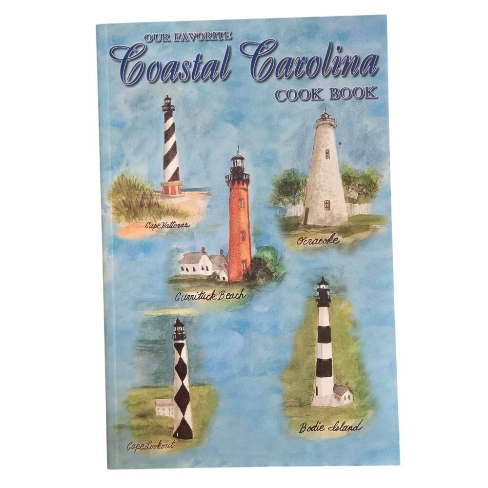 Our Favorite Coastal Carolina Cook Book Lighthouse Illustrations 1980s Cookbook
